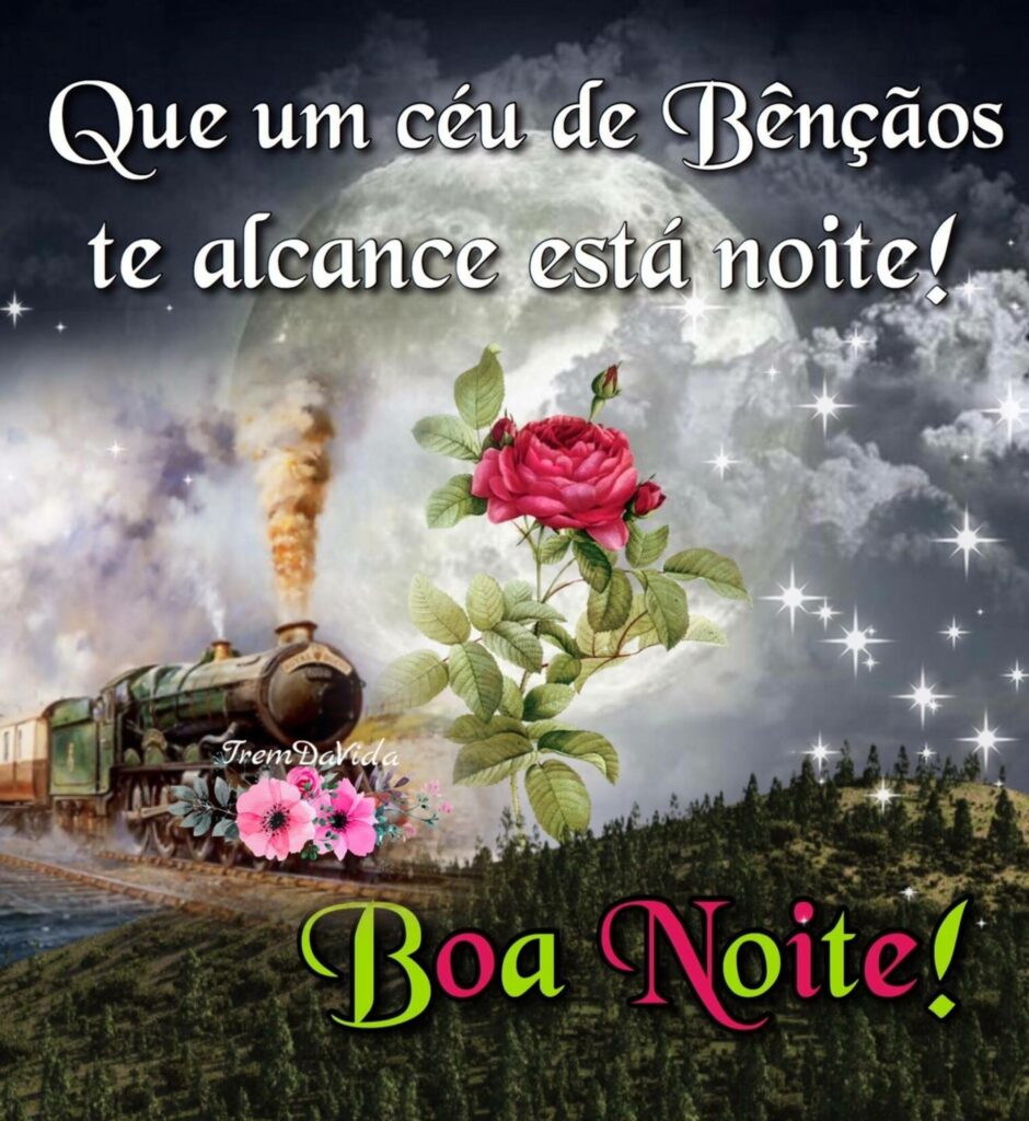 Que um céu de Bênçãos te alcance está noite! Boa Noite!