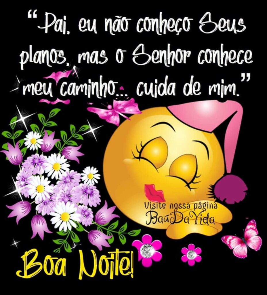 "Pai, eu não conheço Seus planos, mas o Senhor conhece meu caminho... cuida de mim." Boa Noite!