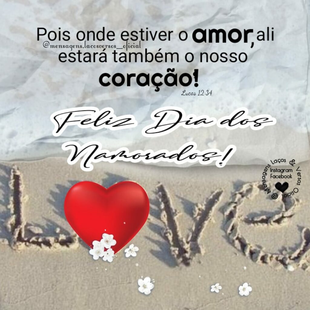 Pois onde estiver o amor, ali estará também o nosso coração! Feliz Dia dos Namorados!