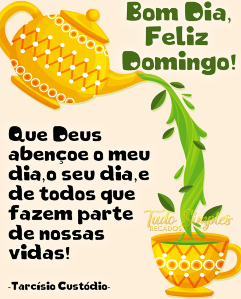 Bom Dia, Feliz Domingo! Que Deus abençoe o meu dia, o sue dia, e de todos que fazem parte de nossas vidas!