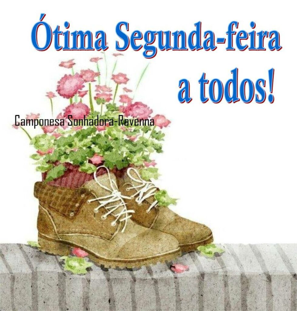 Ótima Segunda-feira a todos!