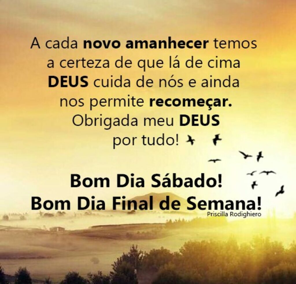 A cada novo amanhecer temos a certeza de que lá de cima Deus cuida de nós a ainda nos permite recomeçar. Ogrigada meu Deus por tudo! Bom Dia Sábado! Bom Dia Final de Semana!