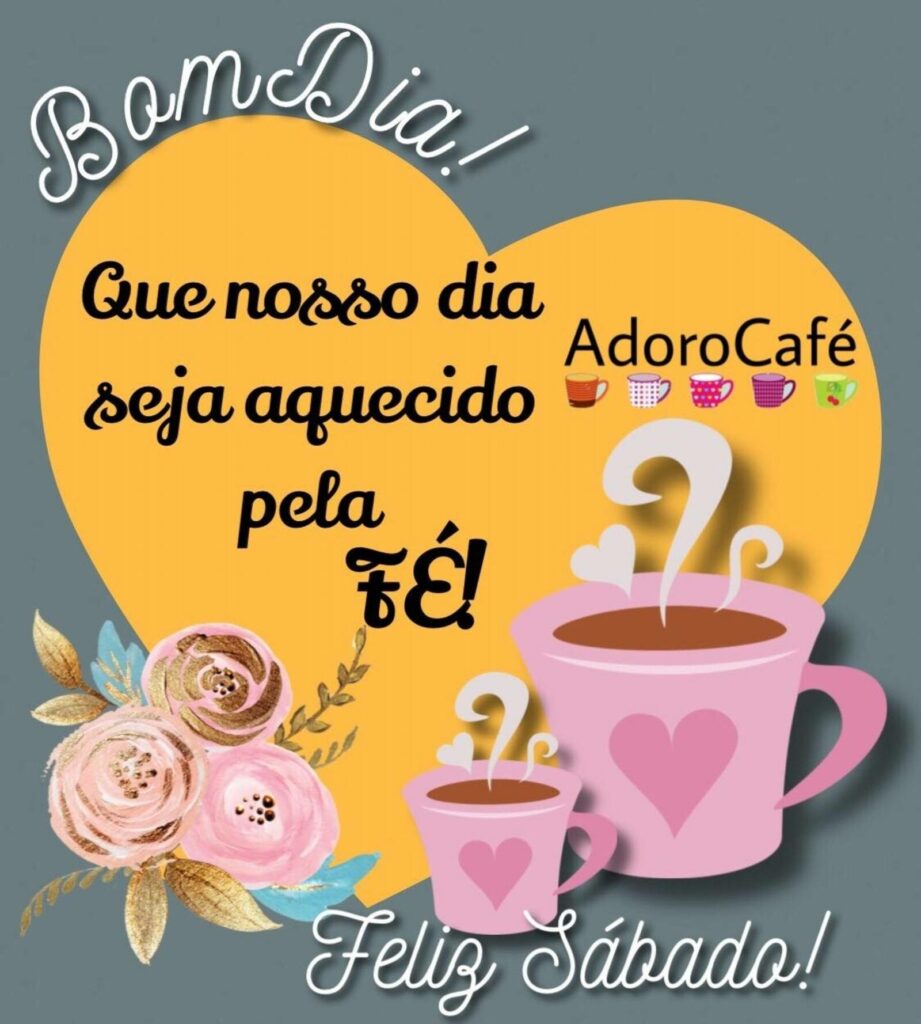 Feliz Sábado Adoro Café