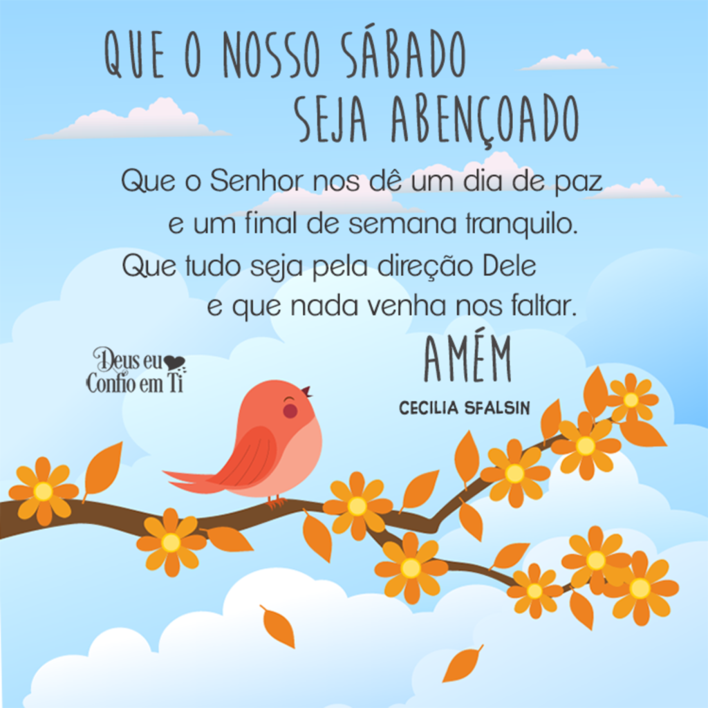 QUE O NOSSO SÁBADO SEJA ABENÇOADO. Que o Senhor nos dê um dia de paz e um final de semana tranquilo. Que tudo seja pela direção Dele e que nada venha nos faltar. AMÉM