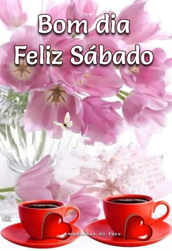 feliz sábado amor