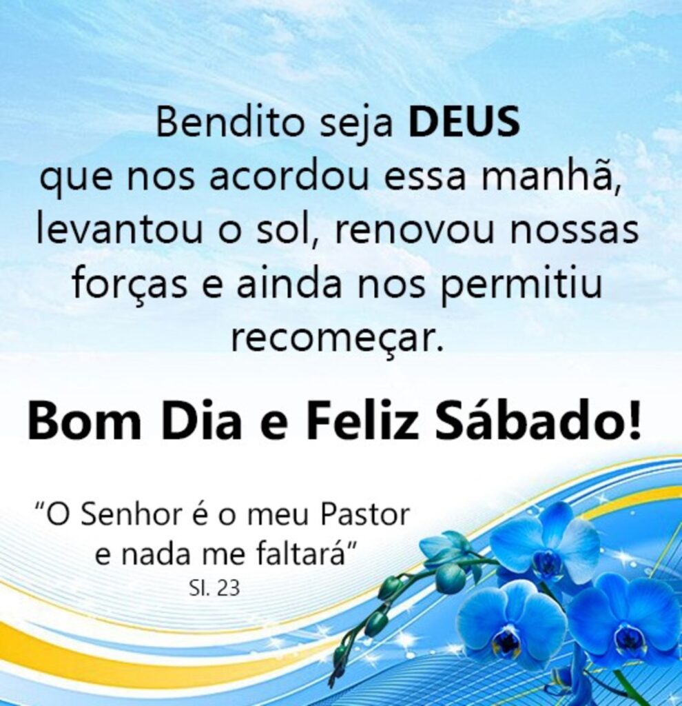 Bendito seja DEUS que nos acordou essa manhã, levantou o sol, renovou nossas forças e ainda nos permitiu recomeçar. Bom Dia e Feliz Sábado!