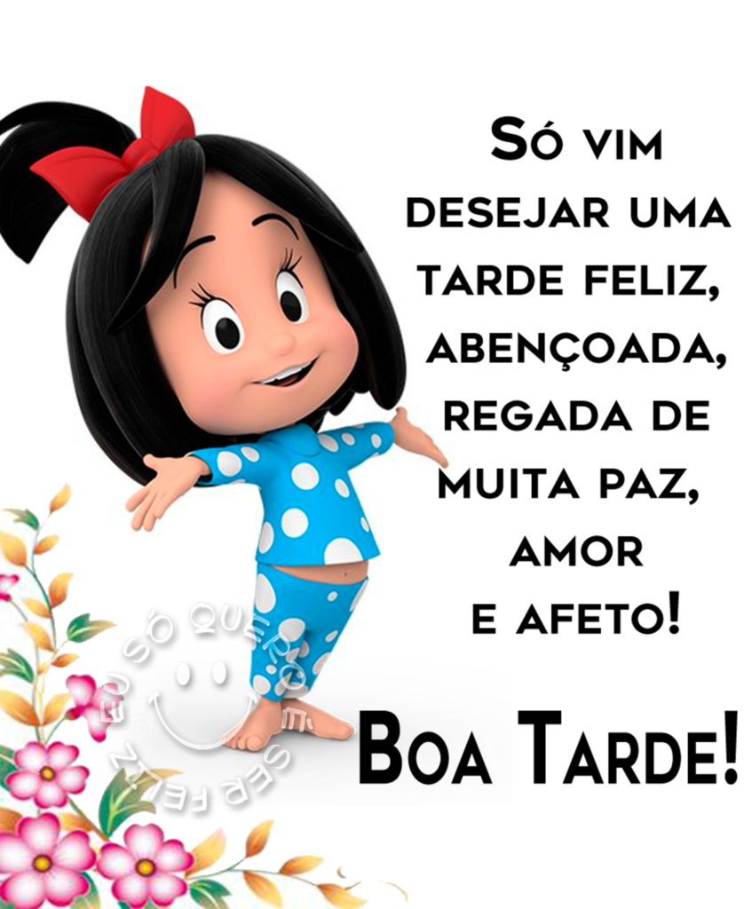 Só vim desejar uma tarde feliz, abençoada, regada de muita paz, amor e afeto! Boa Tarde!